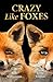 Crazy Like Foxes by Bob Williamson