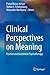Clinical Perspectives on Meaning: Positive and Existential Psychotherapy