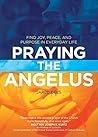 Praying the Angelus by Jared Dees