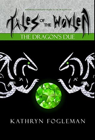 The Dragon's Due (Tales of the Wovlen #2)