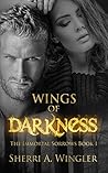 Wings of Darkness (The Immortal Sorrows #1)