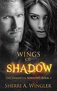 Wings of Shadow (The Immortal Sorrows, #2)