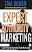 Expert Authority Marketing: Learn to Stand Out From The Crowd