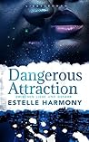 Dangerous Attraction: Zwischen Liebe und Gefahr (German Edition)