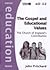 The Gospel and Educational Values:The Church of England's Contribution