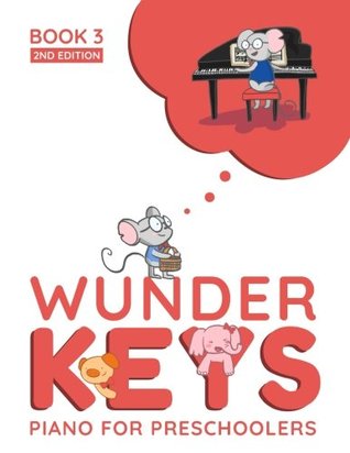 WunderKeys Piano For Preschoolers: Book 3, 2nd Edition (Paperback)