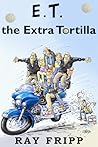E.T. the Extra Tortilla