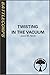 Twisting In The Vacuum (Bat...