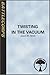 Twisting In The Vacuum (BattleTech, Star Seeds #1)