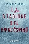 La stagione del biancospino La stagione del biancospino