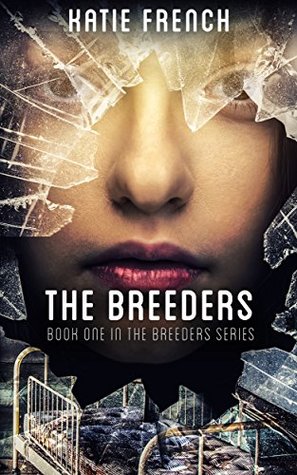 The Breeders (Breeders, #1)