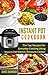 Instant Pot Cookbook: The Top Recipes For Everyday Cooking Using Instant Pot Electric Pressure Cooker (Instant Pot Recipes Book 2)