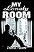 My Lonely Room