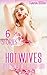 Hotwives: First Times With ...