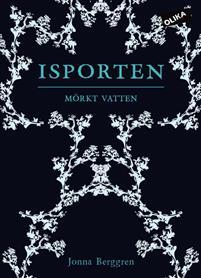 Mörkt vatten (Isporten #1)