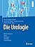 Die Urologie (Springer Refe...