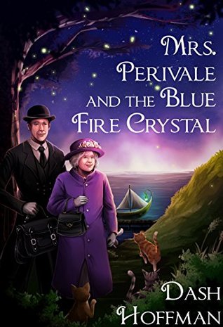 Mrs. Perivale and the Blue Fire Crystal (Kindle Edition)