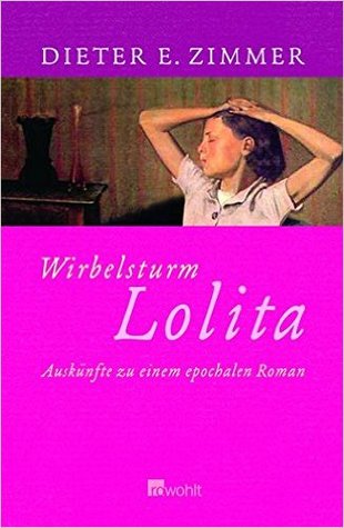 Wirbelsturm Lolita: Auskünfte zu einem epochalen Roman