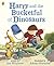 Harry and the Bucketful of Dinosaurs by Ian Whybrow