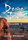 Book cover for Desire Jesus, Volume 1: A 30 Day Devotional to help encourage, refresh, and strengthen your daily walk with Christ (Desire Jesus Daily Devotions)