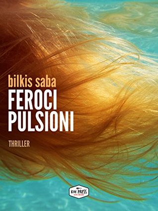 Feroci pulsioni (Kindle Edition)