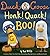 Duck & Goose Honk! Quack! Boo!