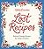 Betty Crocker Lost Recipes: Beloved Vintage Recipes for Today's Kitchen