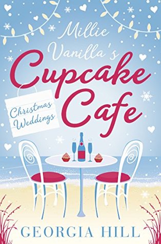 Christmas Weddings (Millie Vanilla's Cupcake Cafe, #3)