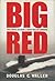 Big Red by Douglas C. Waller