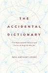 The Accidental Dictionary by Paul Anthony Jones