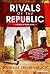 Rivals of the Republic (Blood of Rome #1)