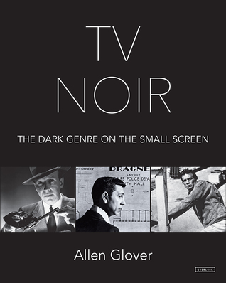 TV Noir: Dark Drama on the Small Screen (Hardcover)