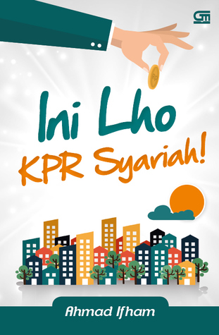 Ini Lho KPR Syariah!