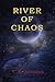 River of Chaos