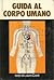 Guida al corpo umano