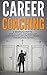 Career Coaching by S.J. Baker