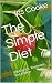 The Simple Diet: Dieting fo...