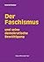 Der Faschismus und seine de...