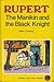 Rupert the Manikin and the Black Knight (Rupert Little Bear Library #18)