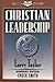 Christian Leadership by Larry Taylor