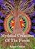 Mythical Creatures Of The Forest (Inner Peace Now Book 4)