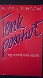 Tenk positivt - og oppnå mer selvtillit