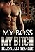 My Boss, My Bitch