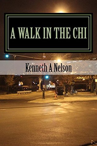 A Walk In The Chi (Kindle Edition)