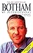 Botham: My Autobiography (Don't Tell Kath)