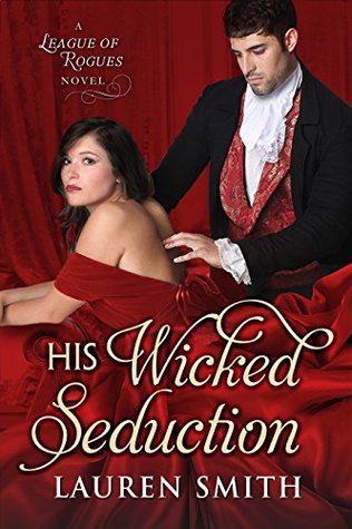 His Wicked Seduction (The League of Rogues, #2)
