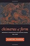 Chimeras of Form:...