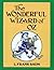 The Wonderful Wizard of Oz