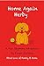 Home Again Herby: Rhyming Book About Love of Home and Family (Children's Books)