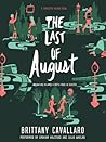The Last of August by Brittany Cavallaro
